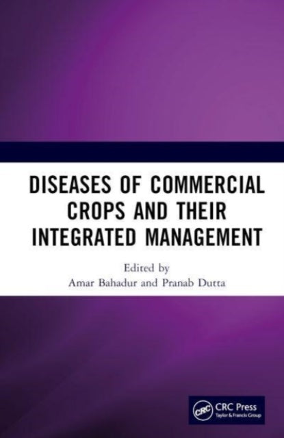 Diseases of Commercial Crops and Their Integrated Management