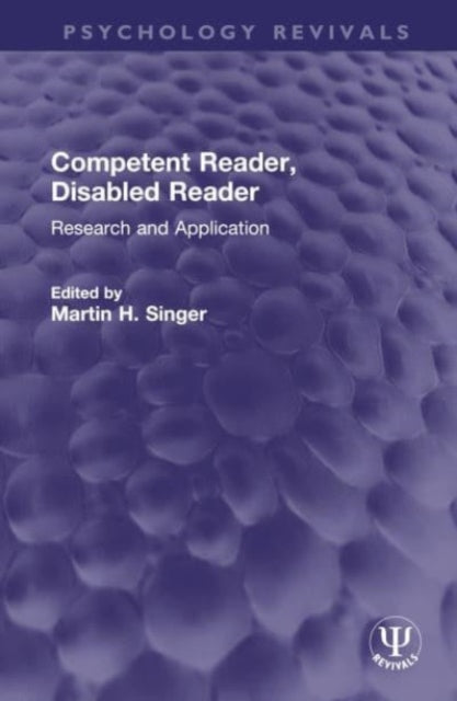 Competent Reader, Disabled Reader: Research and Application