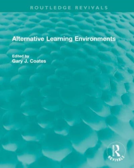 Alternative Learning Environments