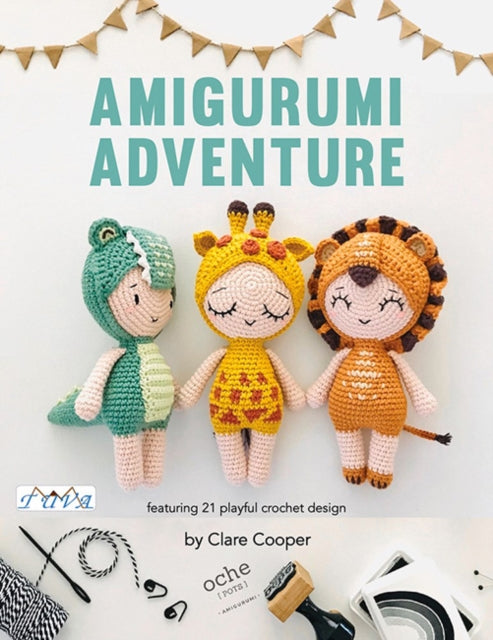 Amigurumi Adventures: Featuring 21 Playful Crochet Designs