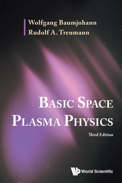 Basic Space Plasma Physics (Third Edition)