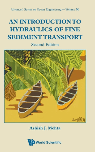 Introduction To Hydraulics Of Fine Sediment Transport, An