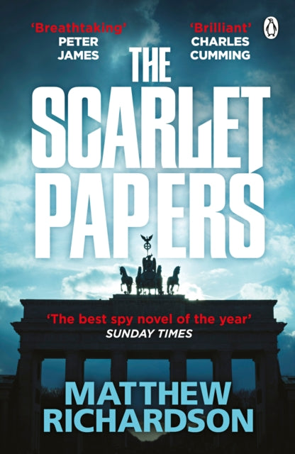 The Scarlet Papers: ‘The best spy novel of the year’ SUNDAY TIMES
