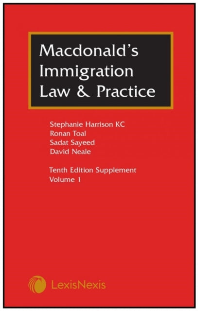 Macdonald's Immigration Law & Practice: First Supplement to the Tenth edition