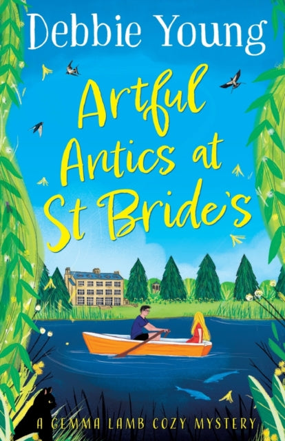 Artful Antics at St Bride's: A page-turning cozy murder mystery from Debbie Young for 2023