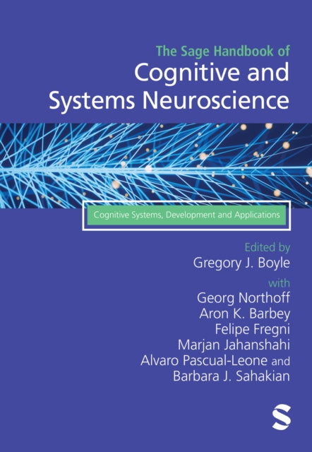 The Sage Handbook of Cognitive and Systems Neuroscience: Cognitive Systems, Development and Applications