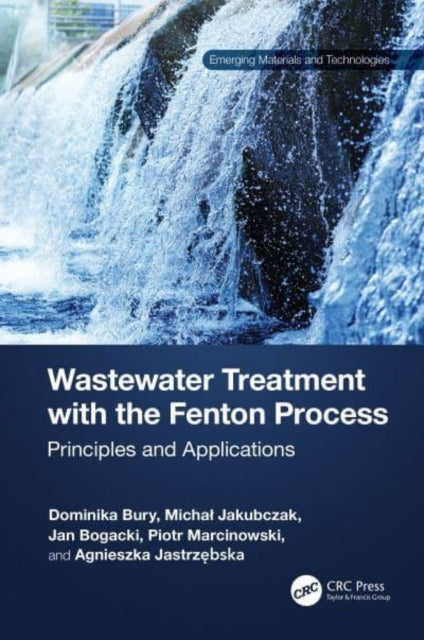 Wastewater Treatment with the Fenton Process: Principles and Applications