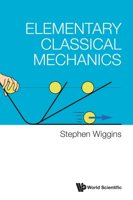 Elementary Classical Mechanics