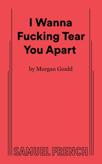 I Wanna Fucking Tear You Apart