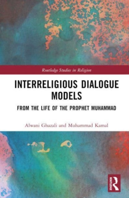 Interreligious Dialogue Models: From the Life of the Prophet Muhammad