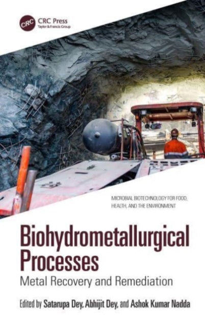 Biohydrometallurgical Processes: Metal Recovery and Remediation