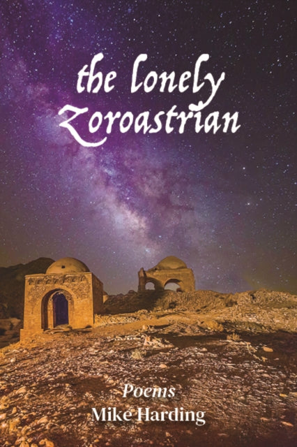 The Lonely Zoroastrian
