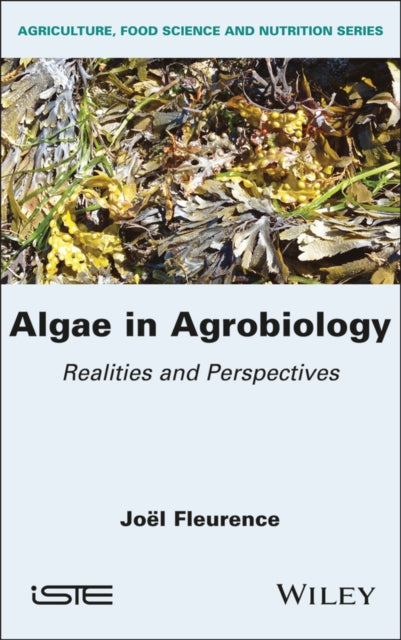 Algae in Agrobiology: Realities and Perspectives