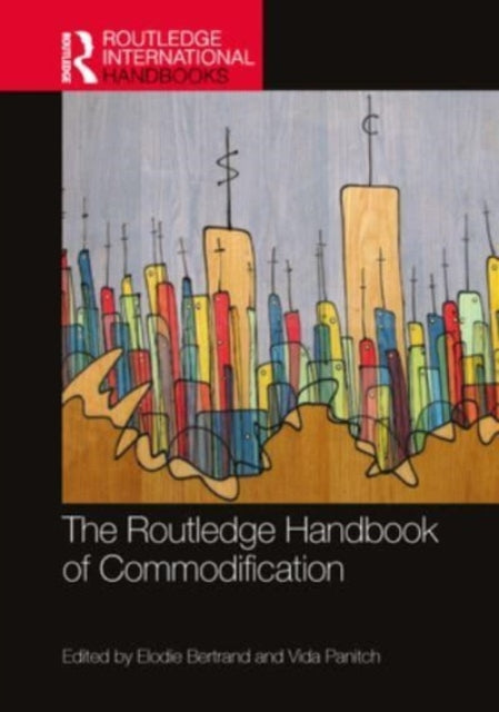 The Routledge Handbook of Commodification