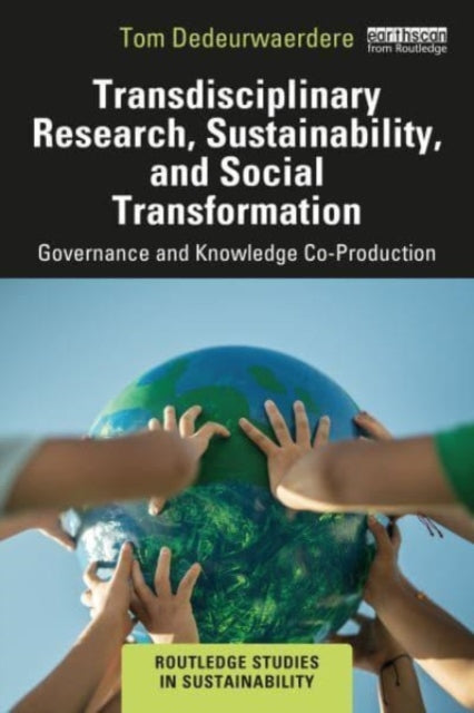 Transdisciplinary Research, Sustainability, and Social Transformation: Governance and Knowledge Co-Production