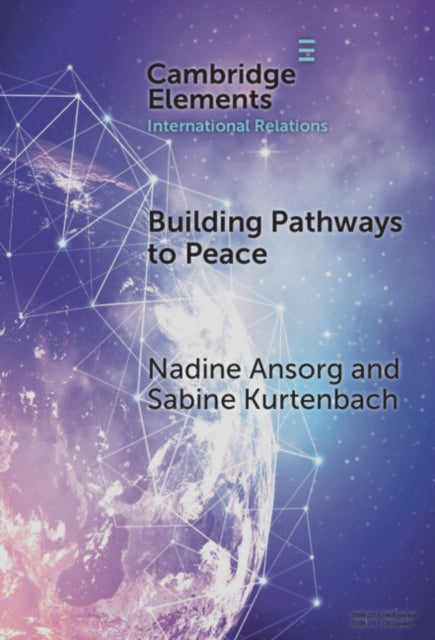 Building Pathways to Peace: State–Society Relations and Security Sector Reform