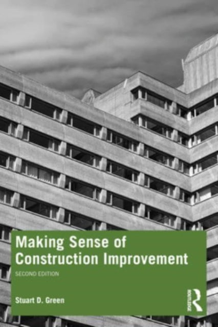 Making Sense of Construction Improvement