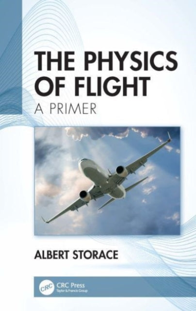 The Physics of Flight: A Primer