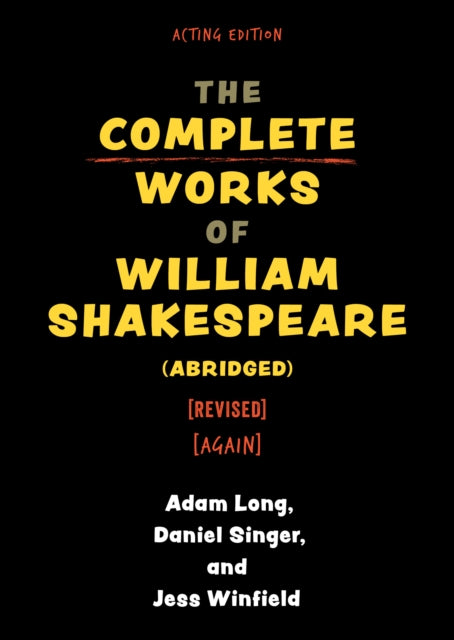 The Complete Works of William Shakespeare (abridged) [revised] [again]