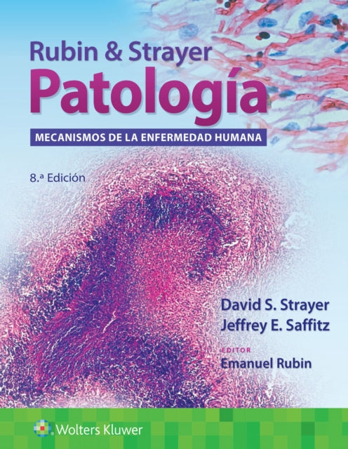 Rubin & Strayer. Patologia: Mecanismos de la enfermedad humana