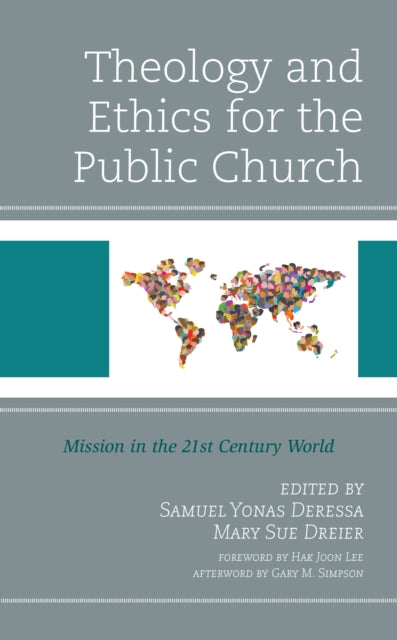 Theology and Ethics for the Public Church: Mission in the 21st Century World