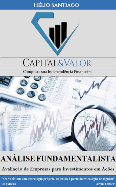 Analise Fundamentalista: Avaliacao de Empresas para Investimentos em Acoes
