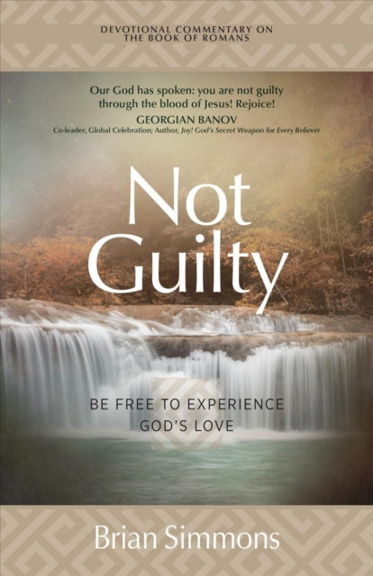 Not Guilty: Be Free to Experience God's Love