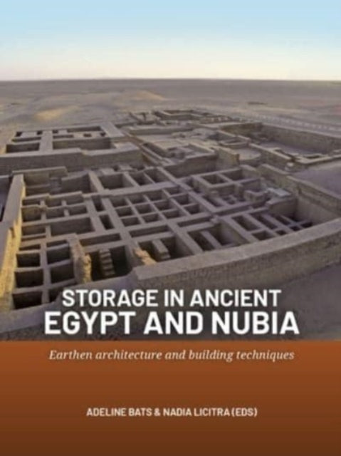 Storage in Ancient Egypt and Nubia: Earthen architecture and building techniques