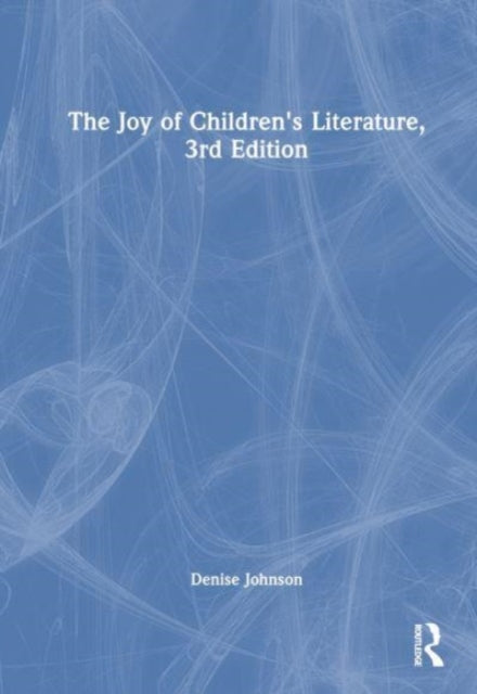 The Joy of Children's Literature