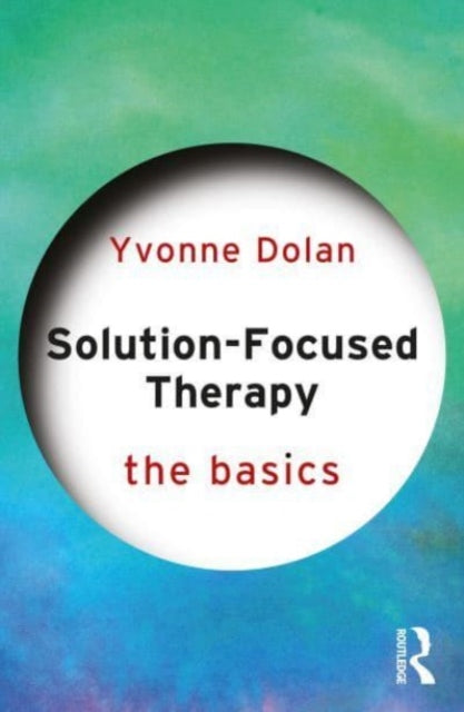 Solution-Focused Therapy: The Basics