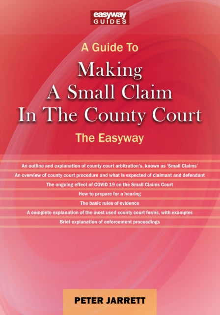 A Guide To Making A Small Claim In The County Court - 2023: The Easyway