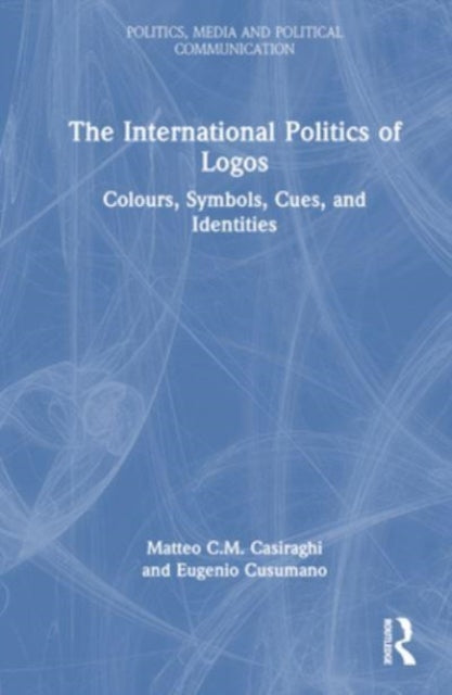 The International Politics of Logos: Colours, Symbols, Cues, and Identities