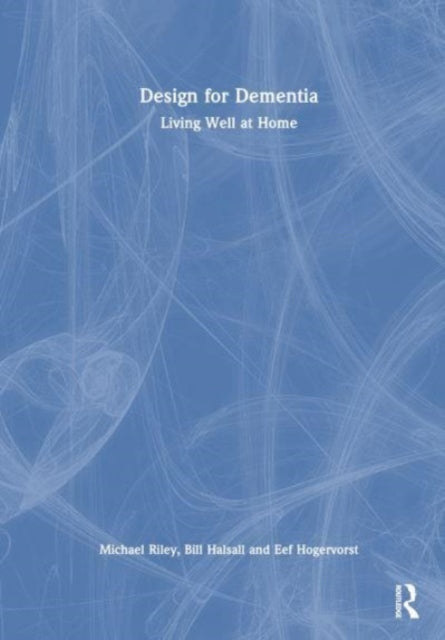 Design for Dementia: Living Well at Home