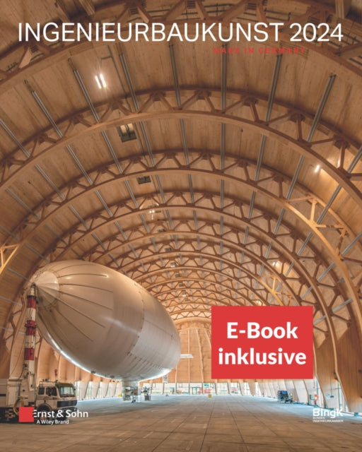 Ingenieurbaukunst 2024: Made in Germany (inkl.E-Book als PDF)