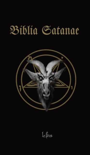 Biblia Satanae: Traditional Satanic Bible