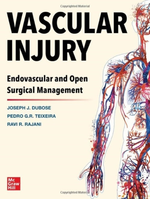 Vascular Injury: Endovascular and Open Surgical Management