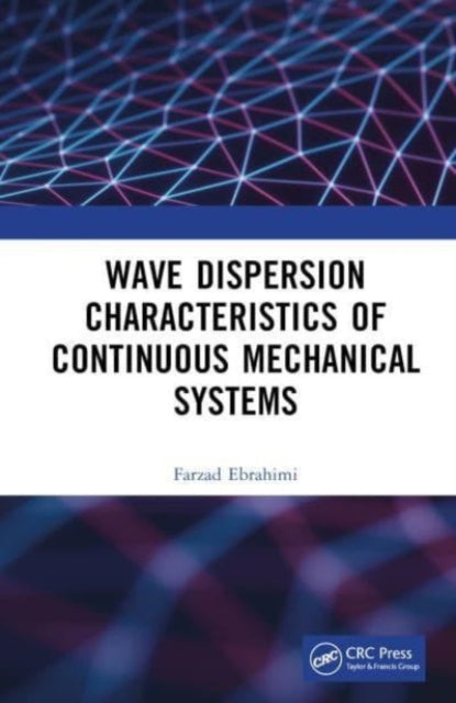 Wave Dispersion Characteristics of Continuous Mechanical Systems?