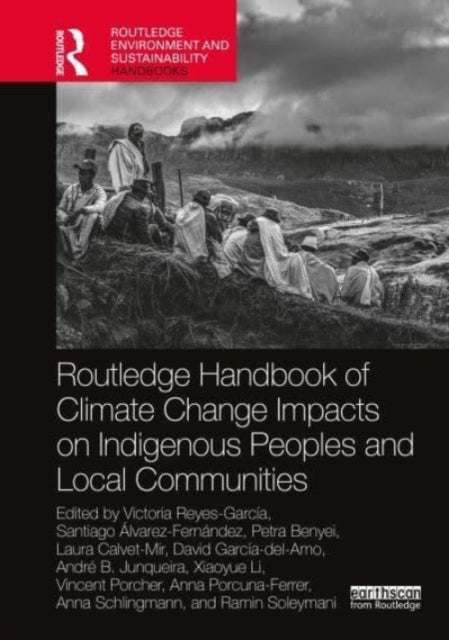 Routledge Handbook of Climate Change Impacts on Indigenous Peoples and Local Communities