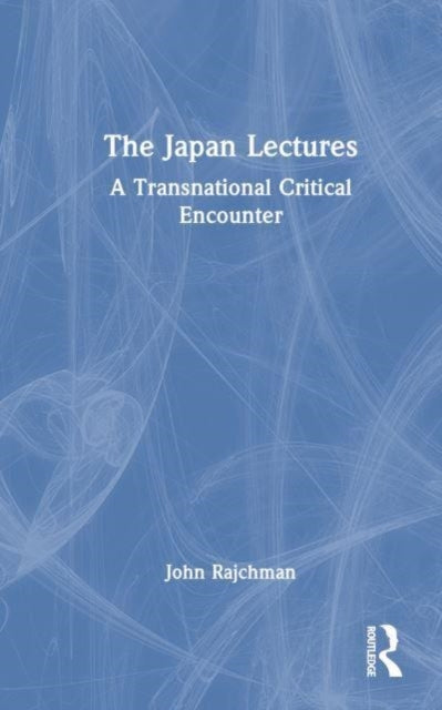 The Japan Lectures: A Transnational Critical Encounter