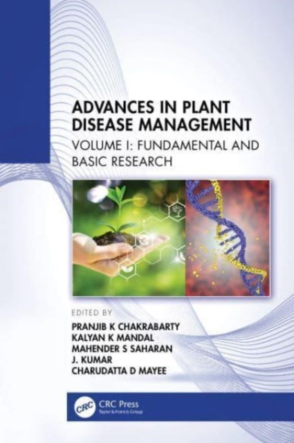 Advances in Plant Disease Management: Volume I: Fundamental and Basic Research