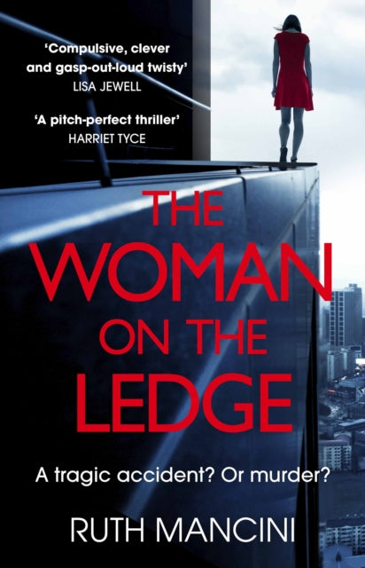 The Woman on the Ledge: A clever and compulsive psychological thriller with a twist you won't see coming