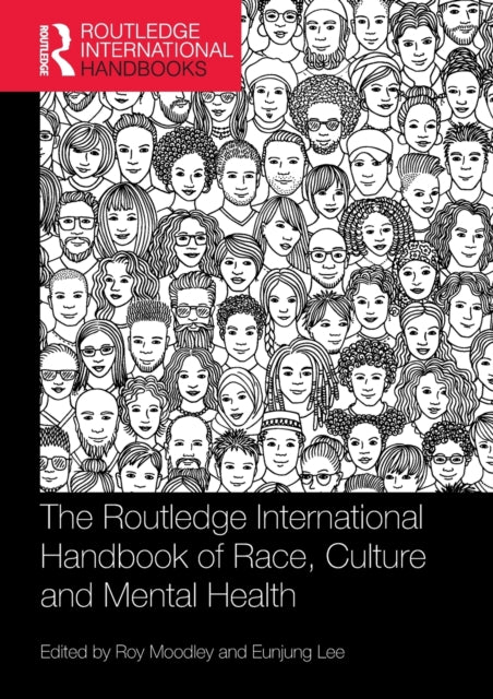 The Routledge International Handbook of Race, Culture and Mental Health