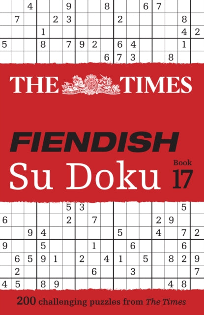 The Times Fiendish Su Doku Book 17: 200 Challenging Su Doku Puzzles