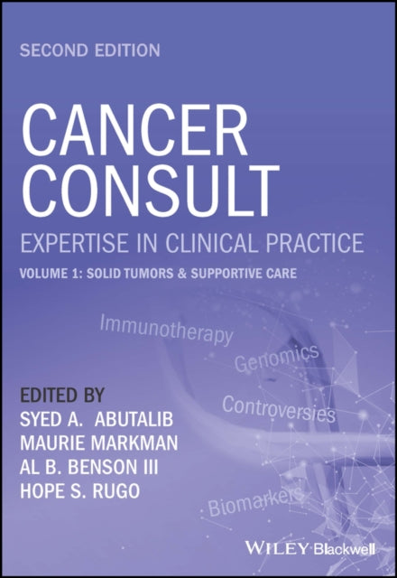 Cancer Consult: Expertise in Clinical Practice, Volume 1: Solid Tumors & Supportive Care