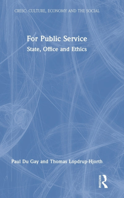 For Public Service: State, Office and Ethics