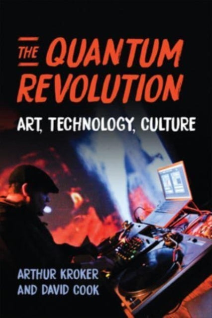 The Quantum Revolution: Art, Technology, Culture