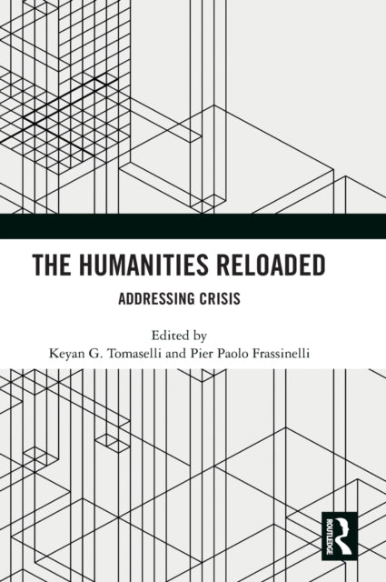 The Humanities Reloaded: Addressing Crisis