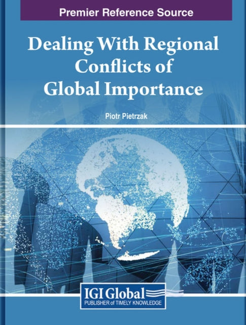 Dealing With Regional Conflicts of Global Importance