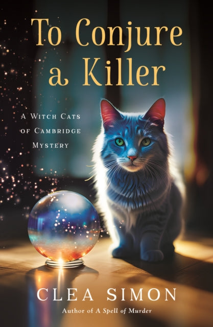 To Conjure a Killer: A Witch Cats of Cambridge Mystery