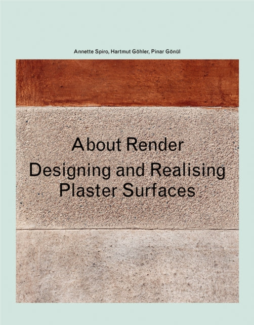 About Render: Designing and realising surfaces